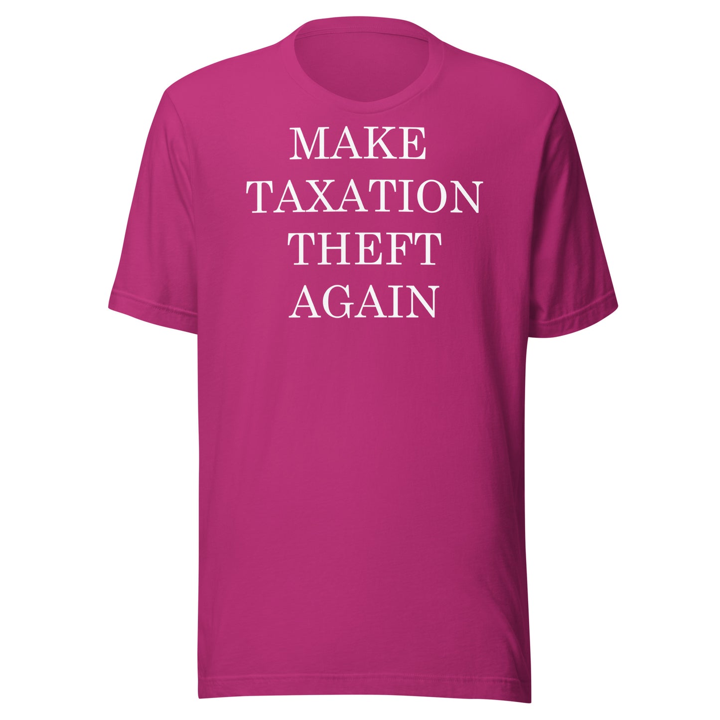 MAKE TAXATION THEFT AGAIN