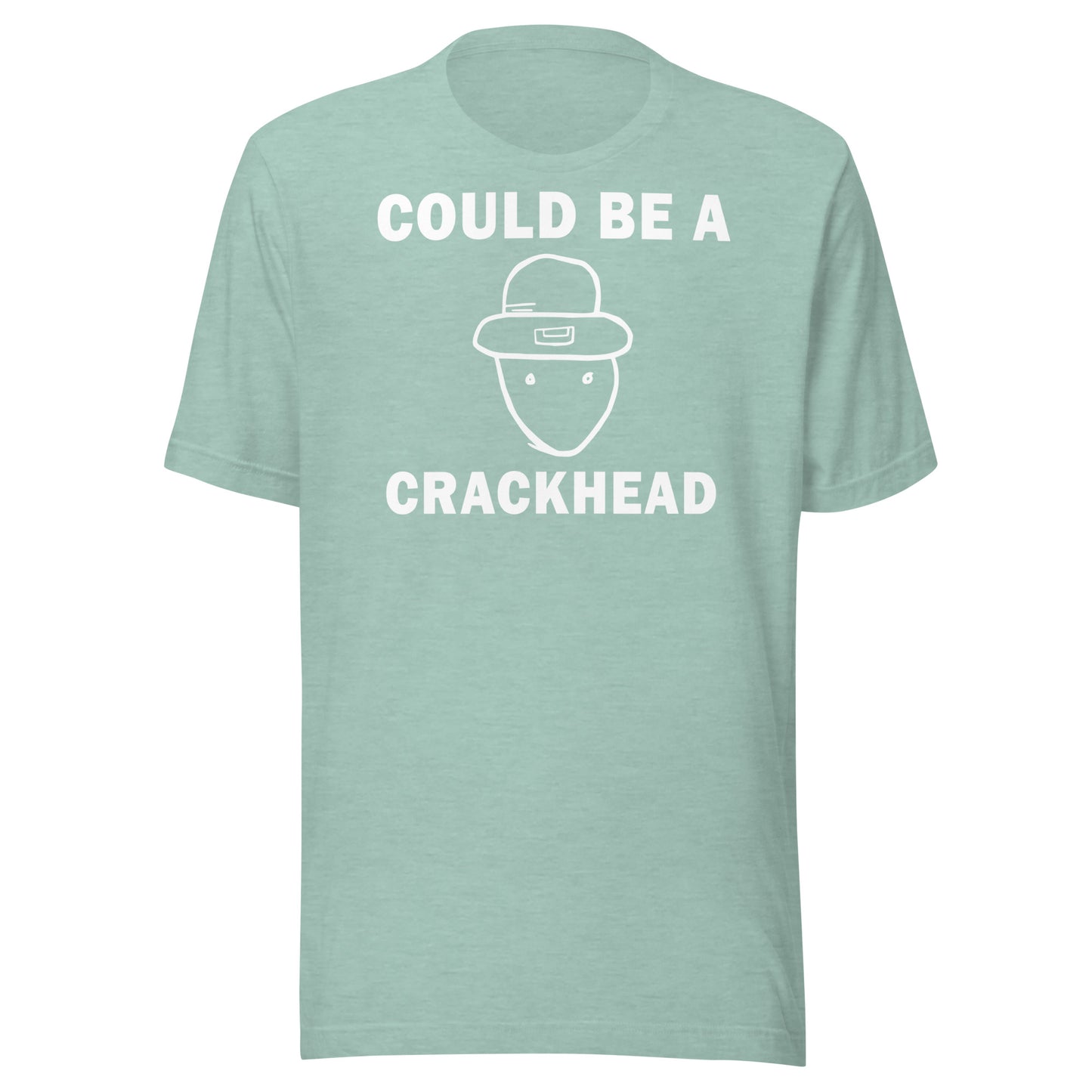 COULD BE A CRACKHEAD - St Patty's Day