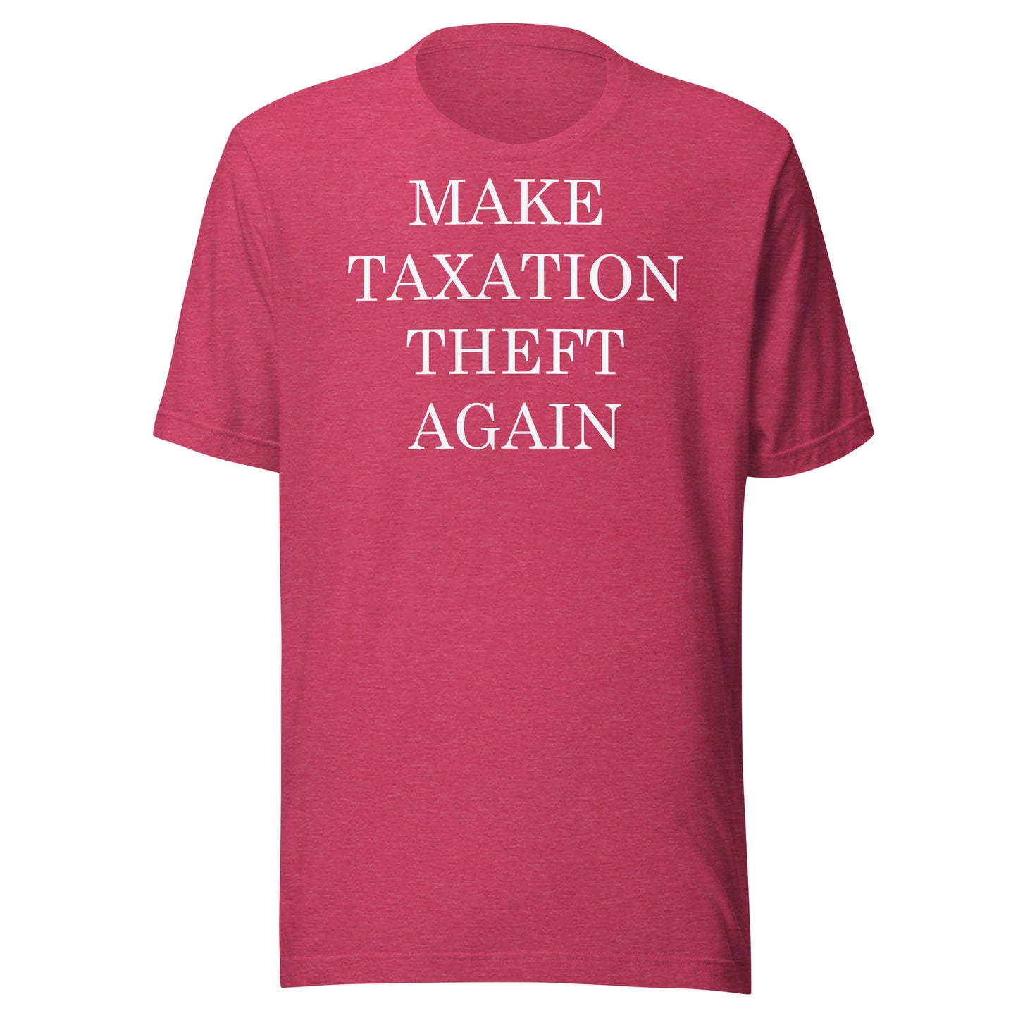 MAKE TAXATION THEFT AGAIN