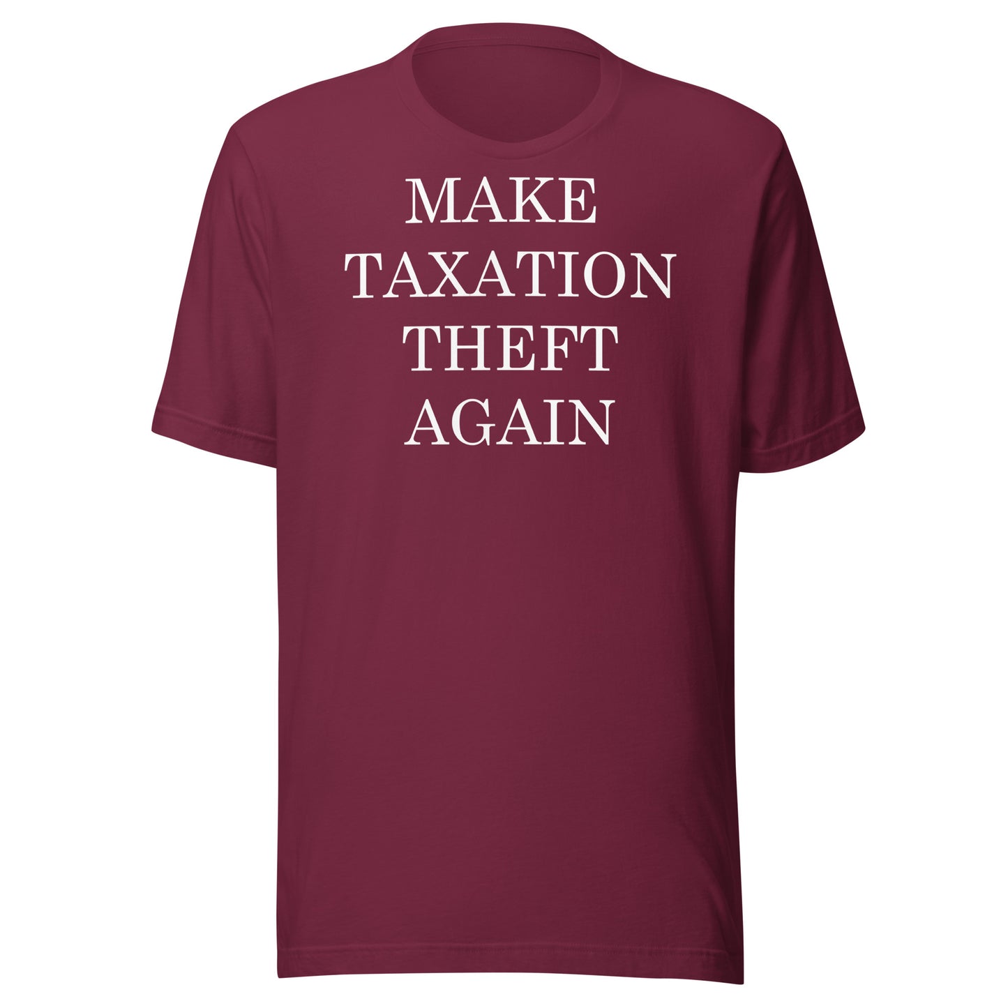 MAKE TAXATION THEFT AGAIN