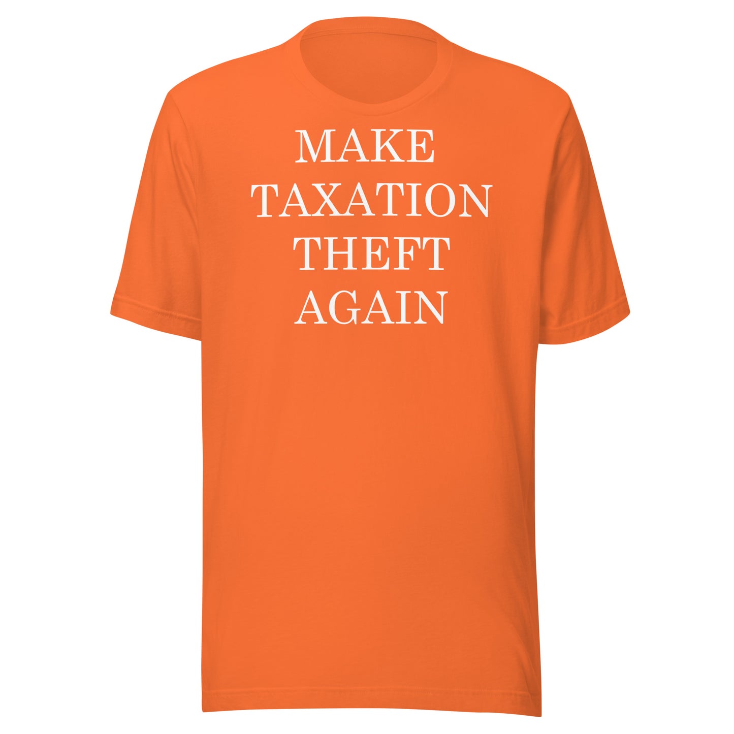 MAKE TAXATION THEFT AGAIN