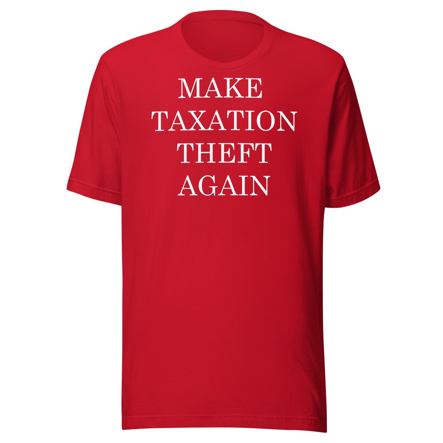 MAKE TAXATION THEFT AGAIN