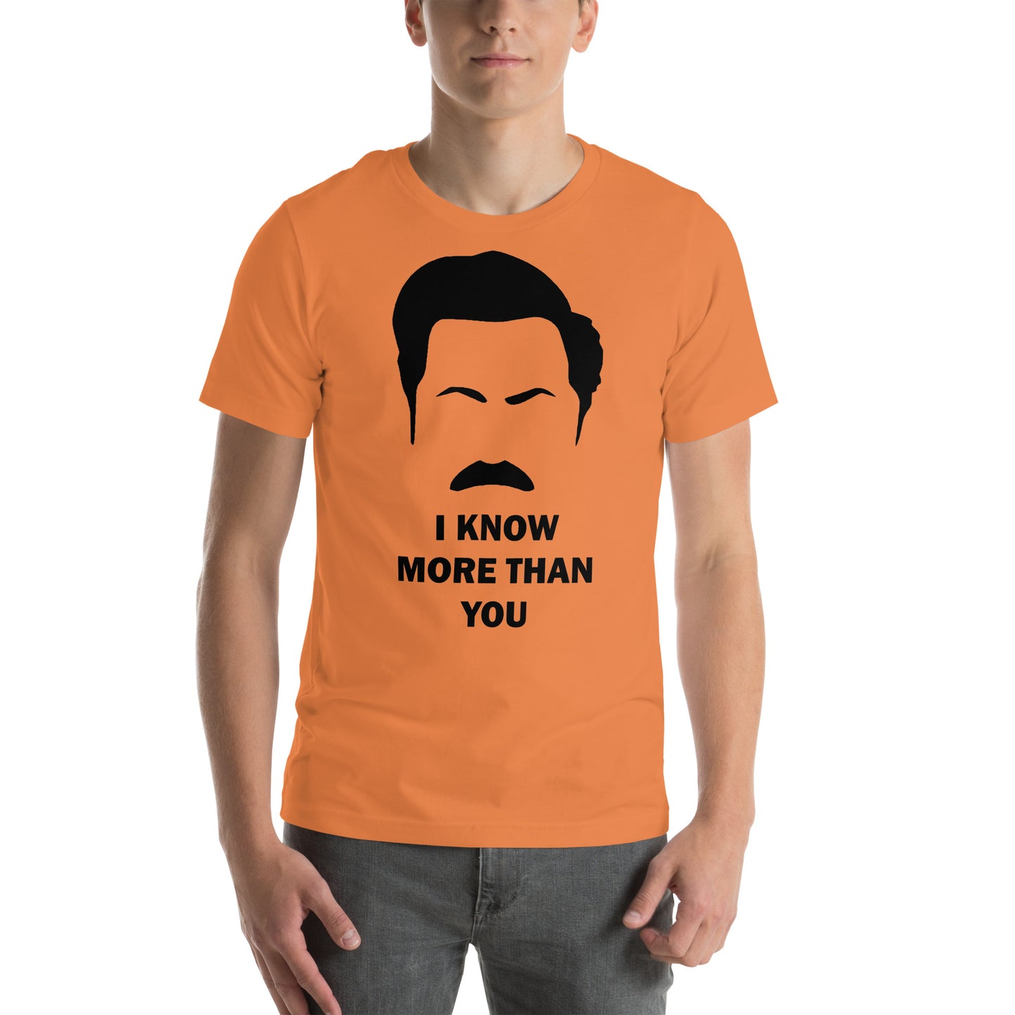 I KNOW MORE THAN YOU - RON SWANSON